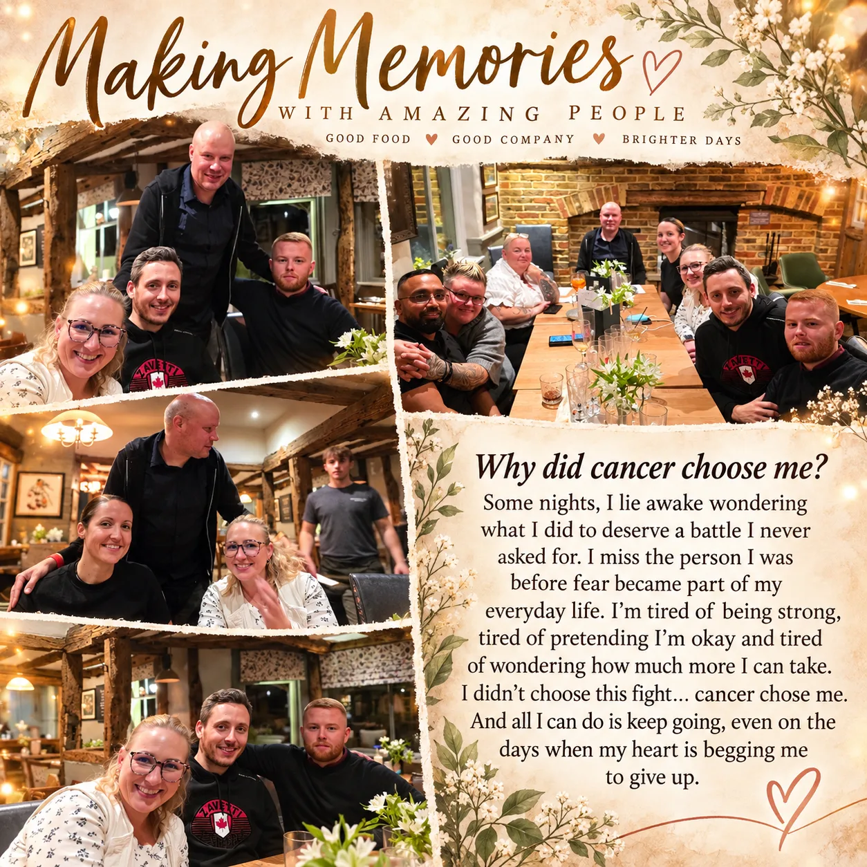 A collage headed Making Memories with amazing people: good food, good company, brighter days, with photographs of a group at a meal and the passage Why did cancer choose me